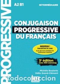 books: CONJUGAISON PROGRESSIVE DU FRAN&Ccedil;AIS -NIVEAU INTERMEDIAIRE- A2 B1 - Boulares, Mich&eacute;le
