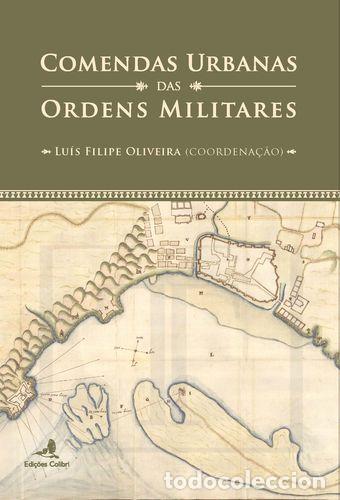 books: COMENDAS URBANAS DAS ORDENS MILITARES - Lu&iacute;s Filipe Oliveira