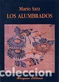 Libri: LOS ALUMBRADOS - Satz, Mario