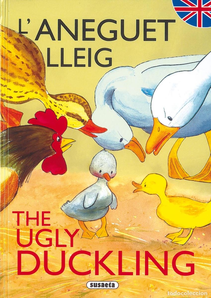Libri: L'ANEGUET LLEIG/THE UGLY DUCKLING (CONTES BILING&Uuml;ES CATAL&Agrave; - ANGL&Egrave;S) - Susaeta, Equipo
