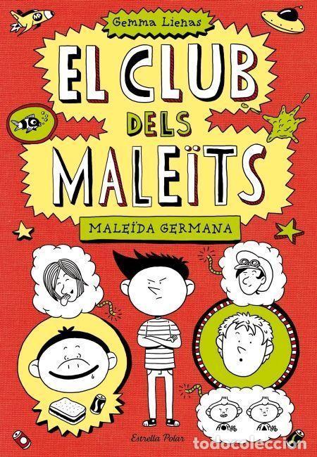 Libri: EL CLUB DELS MALE&Iuml;TS 1. MALE&Iuml;DA GERMANA - Gemma Lienas