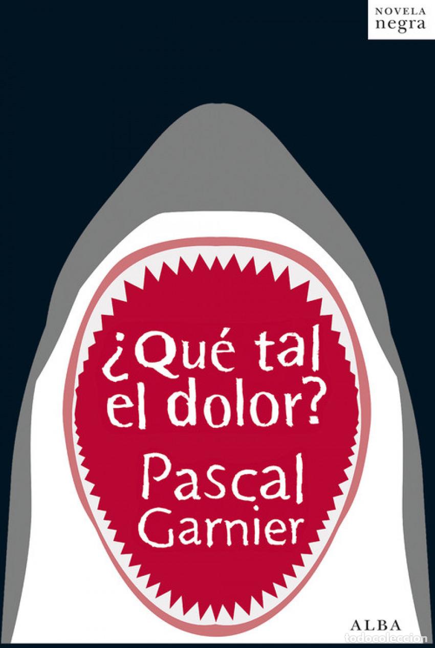 Libri: &iquest;QU&Eacute; TAL EL DOLOR? - Garnier, Pascal