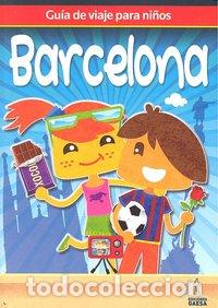 Libri: GUIA DE VIAJE PARA NI&Ntilde;OS BARCELONA - AA.VV