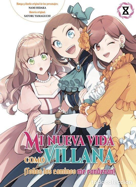 Libros: MI NUEVA VIDA COMO VILLANA 8 TODOS LOS CAMINOS ME CONDENAN - NAMI HIDAKA