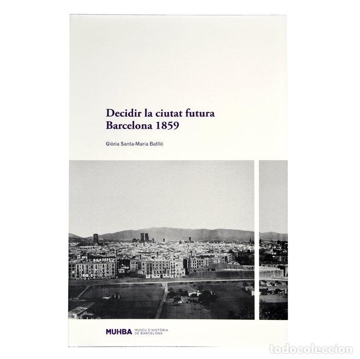 Libri: DECIDIR LA CIUTAT FUTURA - SANTA-MARIA BATLLO, GL&Atilde;RIA
