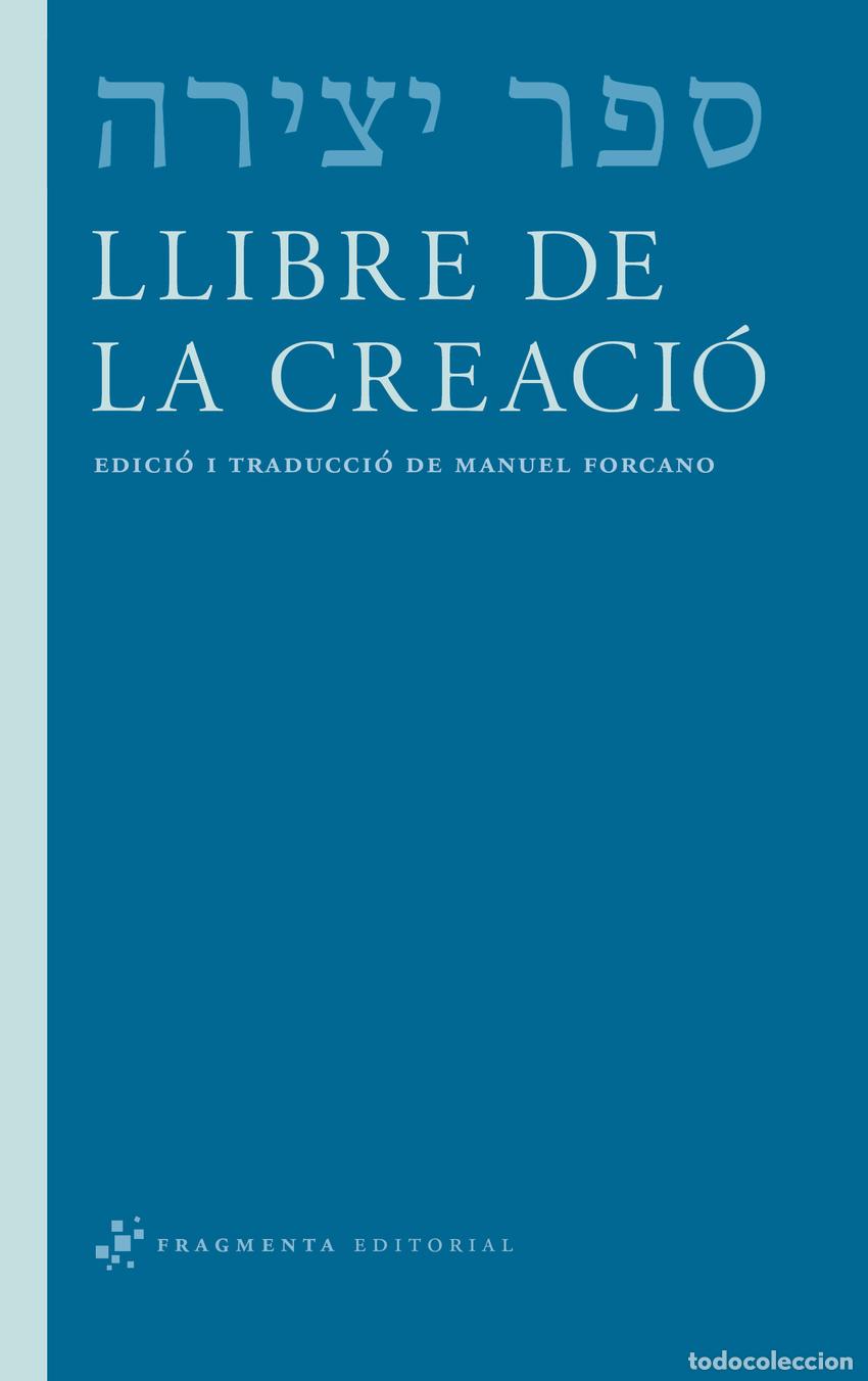 Livres: LLIBRE DE LA CREACIO - FORCANO, MANUEL
