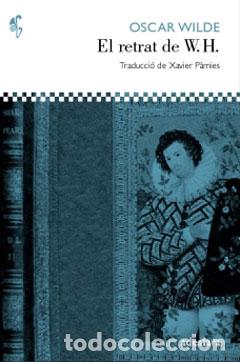 Livres: EL RETRAT DE W.H. - Wilde, Oscar