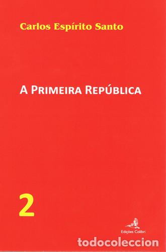 Livres: A PRIMEIRA REP&Uacute;BLICA &Ucirc; VOL. 2 - Esp&iacute;rito Santo, Carlos
