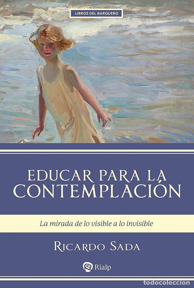 Livres: EDUCAR PARA LA CONTEMPLACION - SADA FERNANDEZ, RICARDO