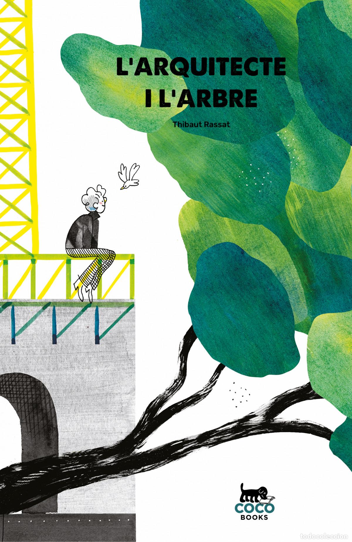 Livres: L'ARQUITECTE I L'ARBRE - Rassat, Thibaut