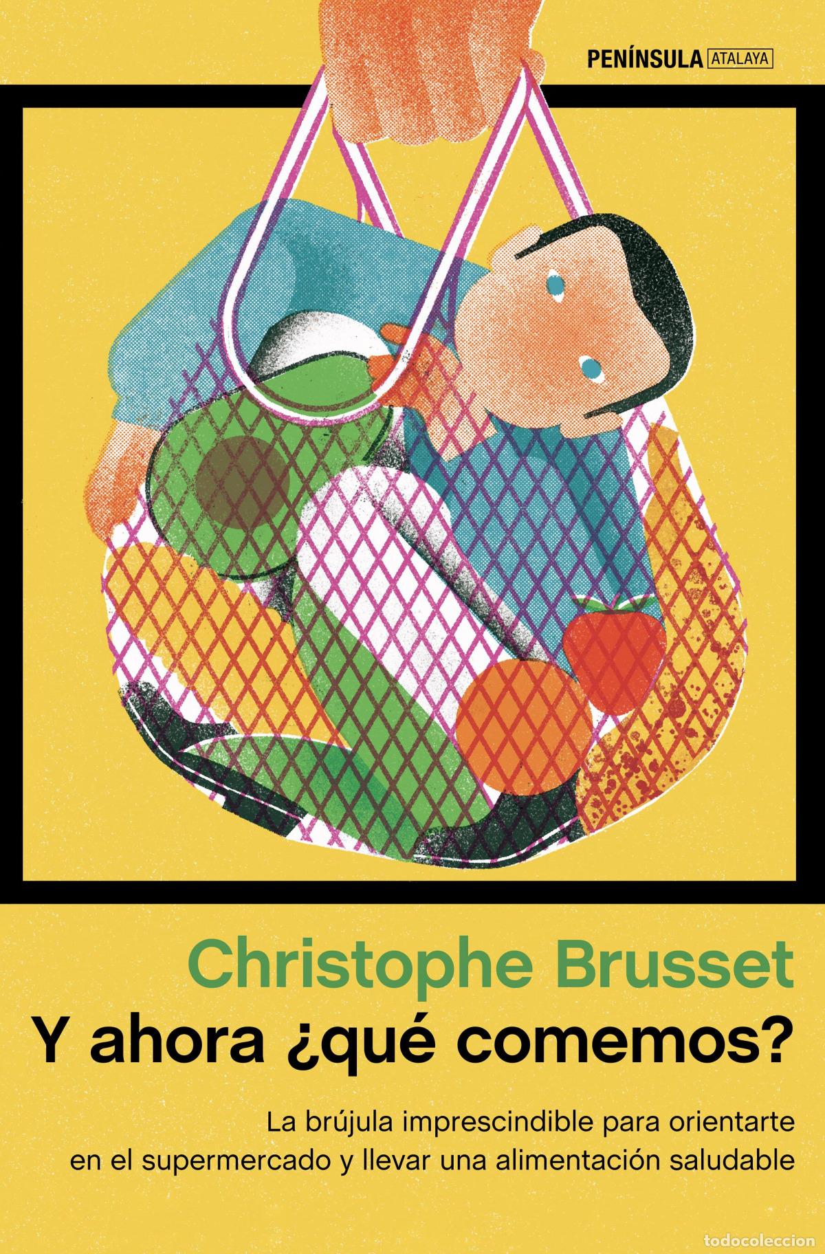 B&uuml;cher: Y AHORA &iquest;QU&Eacute; COMEMOS? - Brusset, Christophe