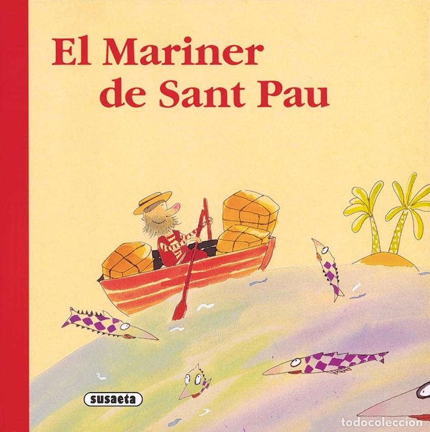 Libros: EL MARINER DE SANT PAU (RONDALLARI) - Ginesta, Montse