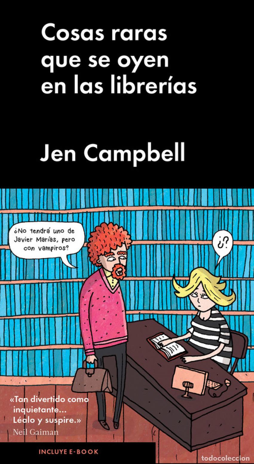 Libros: COSAS RARAS QUE SE OYEN EN LAS LIBRERIAS - Campbell, Jen