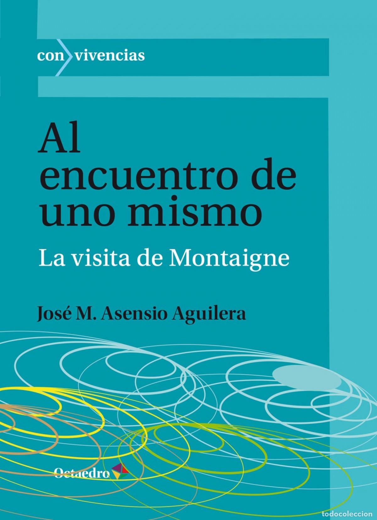 Libros: AL ENCUENTRO DE UNO MISMO - Asensio Aguilera, Jos&eacute; Mar&iacute;a