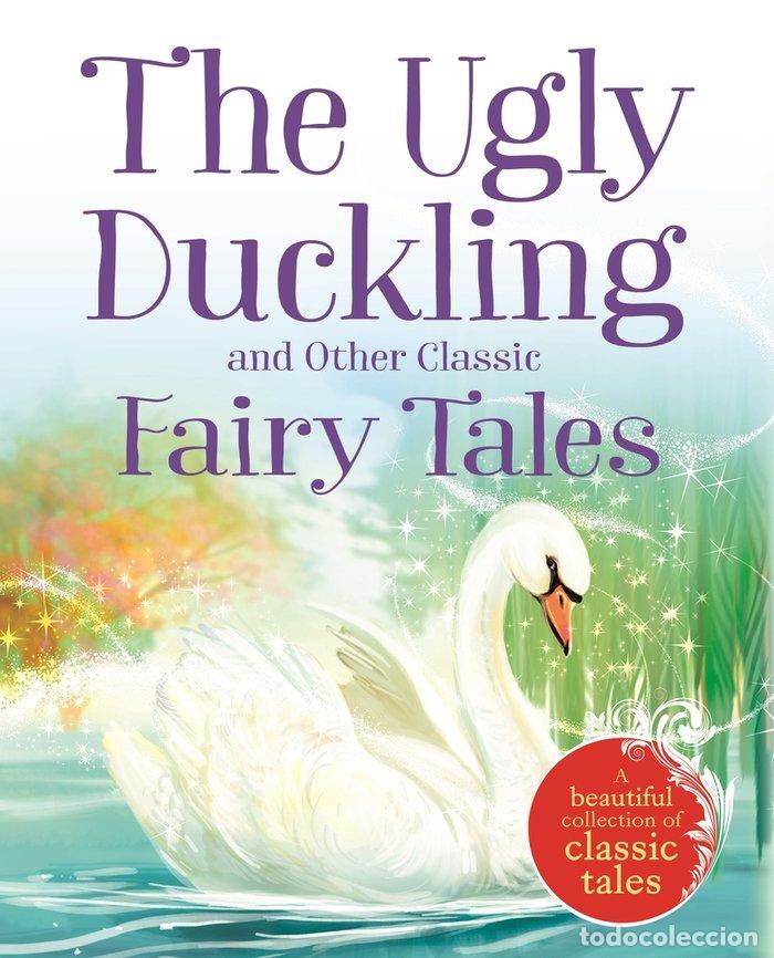 Livres: THE UGLY DUCKLING AND OTHER CLASSIC FAIRY TALES - IGLOOBOOKS