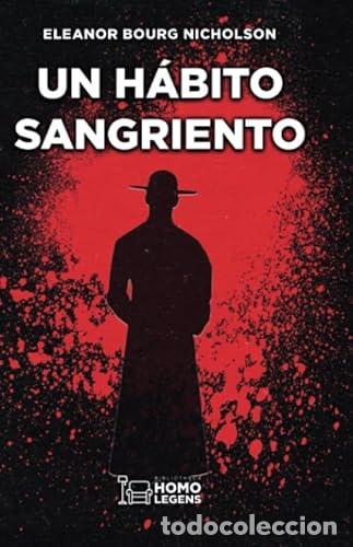 Livros: UN H&Aacute;BITO SANGRIENTO - Bourg, Eleanor