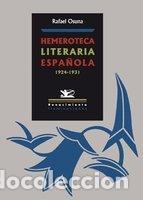 Livros: HEMEROTECA LITERARIA ESPA&Ntilde;OLA 1 - OSUNA, RAFAEL.-
