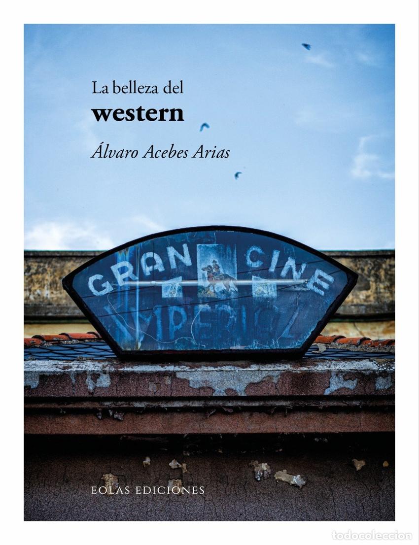 Livros: LA BELLEZA DEL WESTERN - Acebes Arias, &Aacute;lvaro