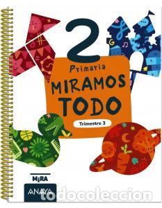 Livros: Miramos todo 2. tercer trimestreprimaria.2ocursomira - Grupo Anaya