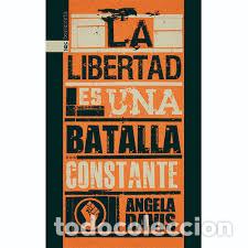 Libros: LIBERTAD ES UNA BATALLA CONSTANTE,LA - ANGELA Y. DAVIS