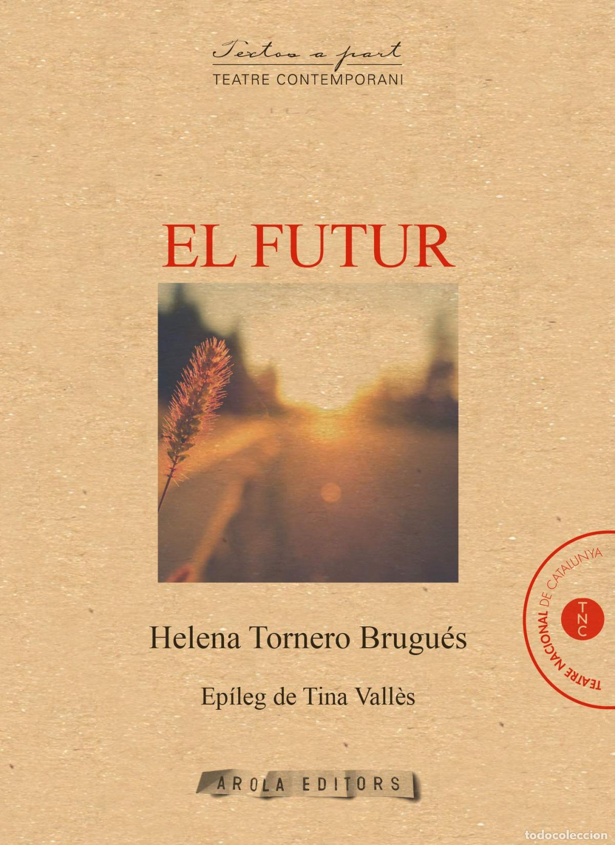 B&uuml;cher: EL FUTUR - Tornero, Helena