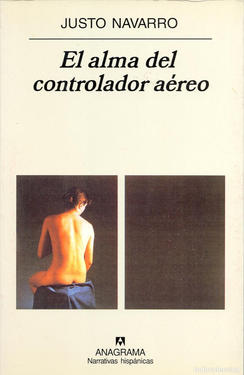 B&uuml;cher: EL ALMA DEL CONTROLADOR A&Eacute;REO - Navarro, Justo