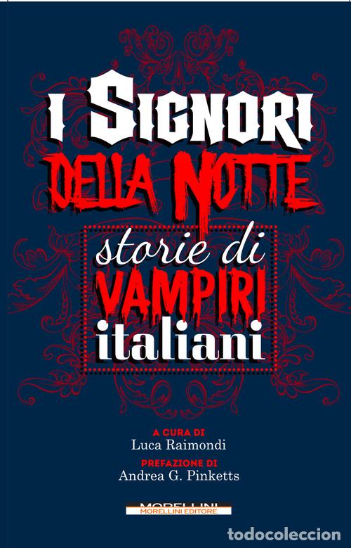 B&uuml;cher: I SIGNORI DELLA NOTTE. STORIE DI VAMPIRI ITALIANI - Ficcion y temas afines