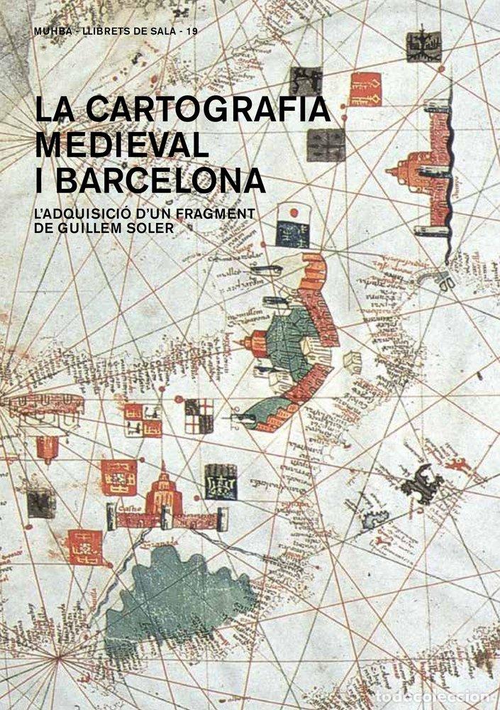 B&uuml;cher: LA CARTOGRAFIA MEDIEVAL I BARCELONA - PUJADES I BATALLER, RAMON