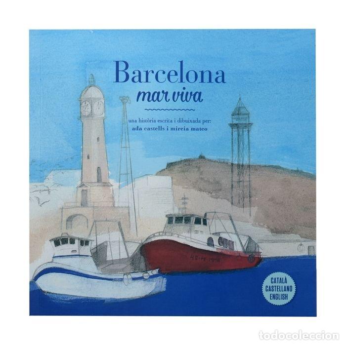 Livros: BARCELONA. MAR VIVA - CASTELLS FERRER, ADA
