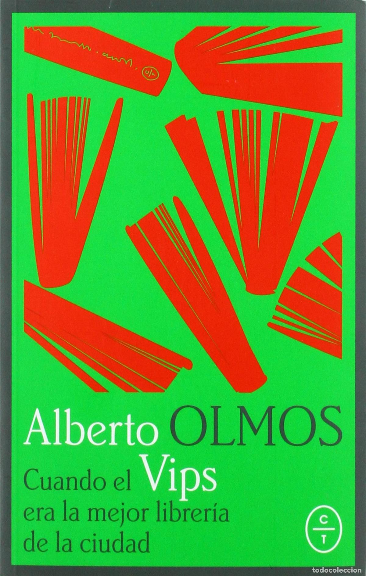 Livros: CUANDO VIPS ERA LA MEJOR LIBRER&Iacute;A DE LA CIUDAD - Olmos, Alberto