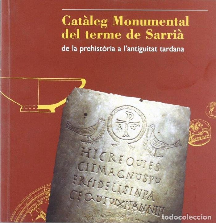 Livres: CATALEG MONUMENTAL DEL TERME DE SARRIA - MA&Ntilde;E I S&middot;BAT, ANTONI