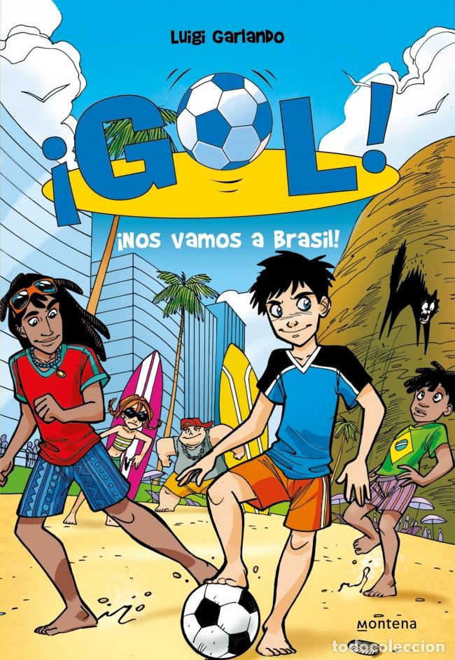 Libros: GOL 2. &Iacute;NOS VAMOS A BRASIL! - Garlando, Luigi