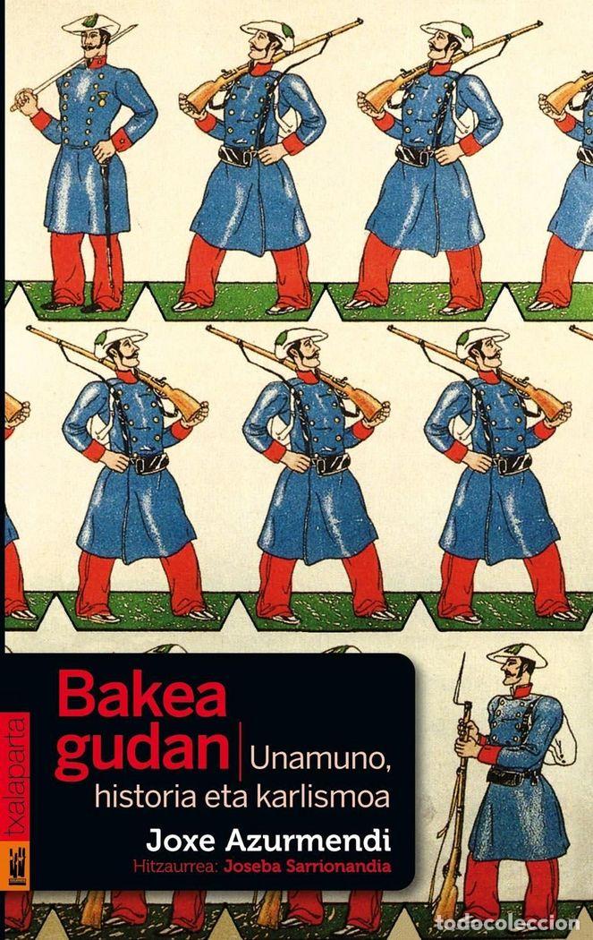Libros: BAKEA GUDAN - AZURMENDI OTAEGI, JOXE