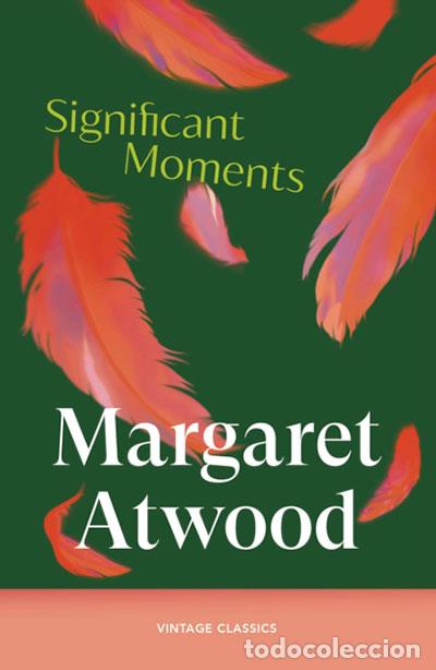 Libros: SIGNIFICANT MOMENTS IN THE LIFE OF MY MOTHER - Atwood, Margaret