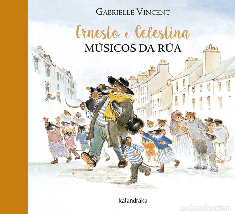 Livres: ERNESTO E CELESTINA. M&Uacute;SICAS DA R&Uacute;A - Vincent, Gabrielle