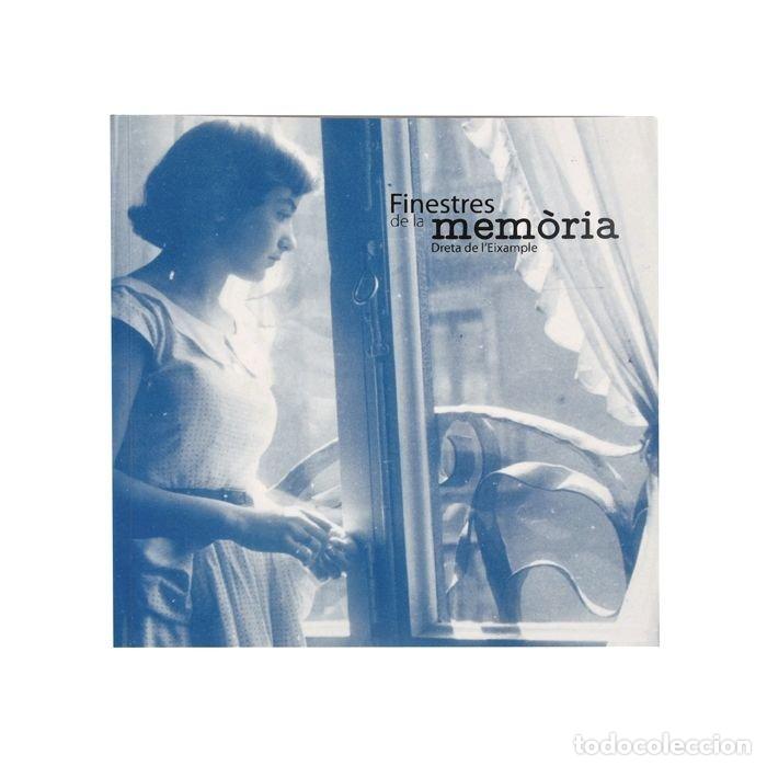 B&uuml;cher: FINESTRES DE LA MEMORIA. DRETA DE L'EIXAMPLE - CENTRE CULTURAL CASA ELIZALDE