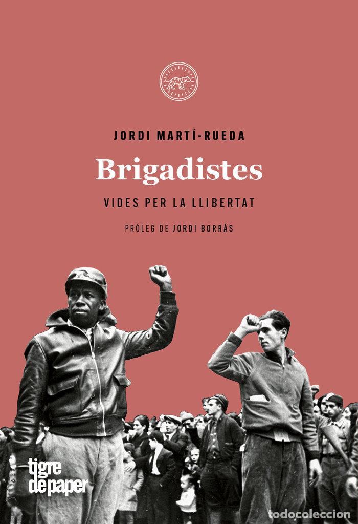 B&uuml;cher: BRIGADISTES - MARTI-RUEDA, JORDI