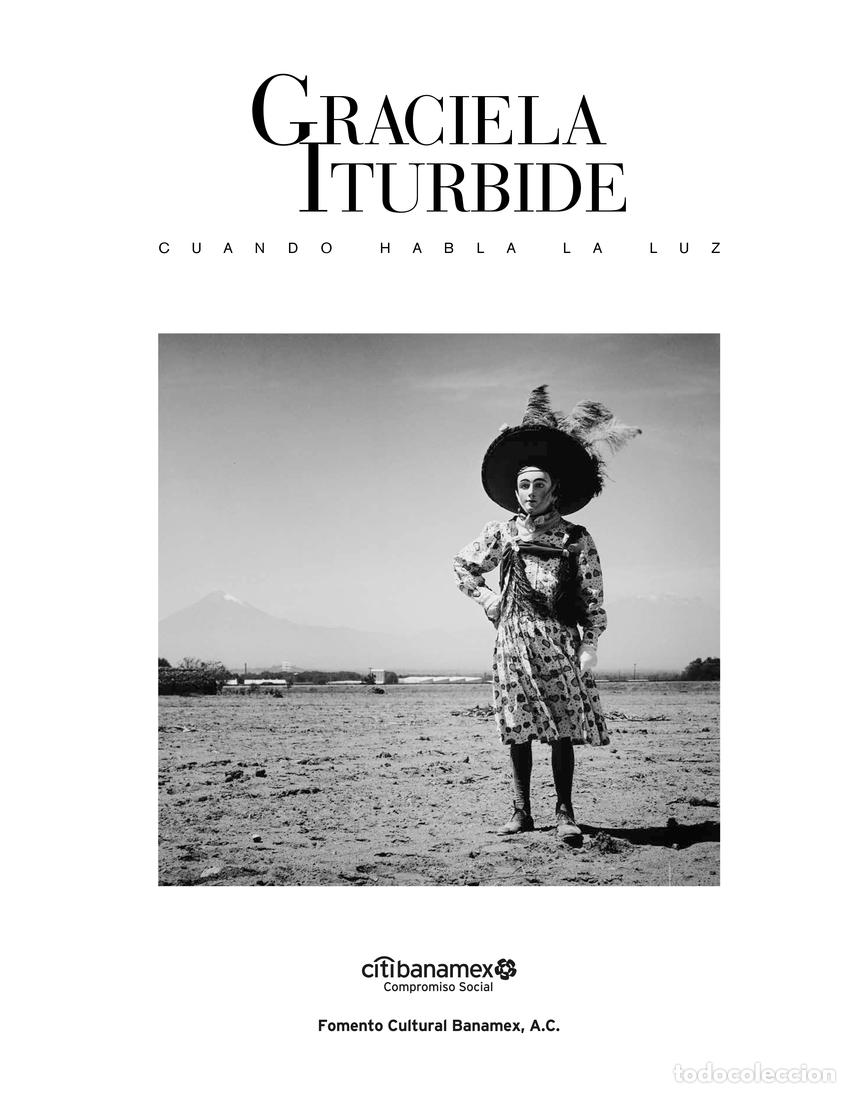 Libros: GRACIELA ITURBIDE: CUANDO HABLA LA LUZ - Casanova, Rosa
