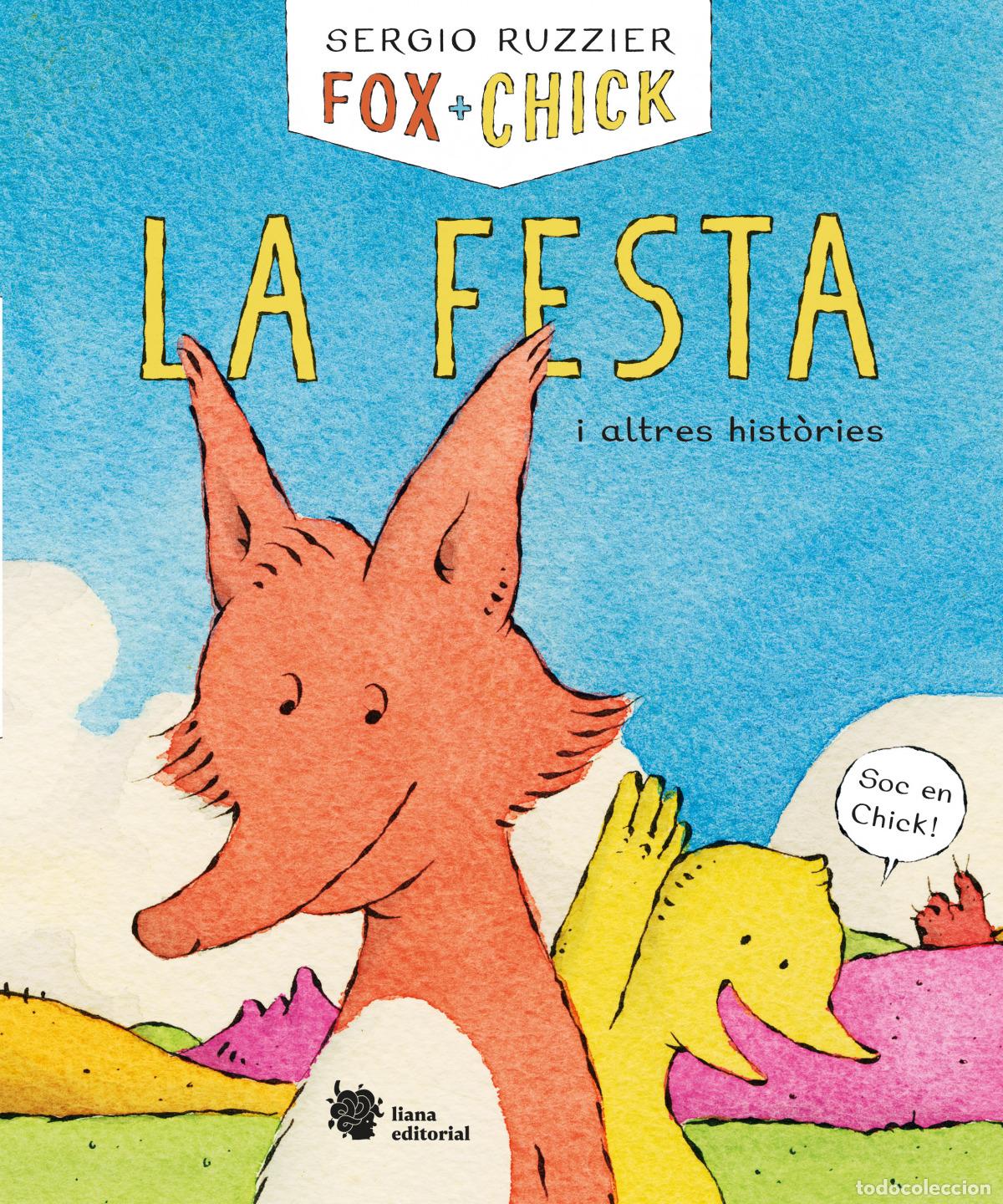 Libros: FOX + CHICK. LA FESTA I ALTRES HIST&Ograve;RIES - Ruzzier, Sergio