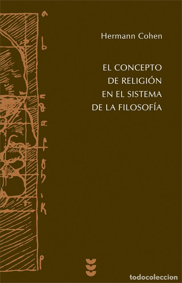 Libros: CONCEPTO DE RELIGION EN EL SISTEMA DE LA FILOSOFIA,EL - COHEN, HERMANN