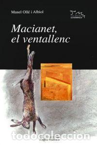 Libros: MACIANET, EL VENTALLENC - OLLE ALBIOL, MANEL