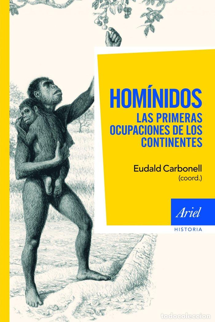 Libros: HOMINIDOS LAS PRIMERAS OCUPACIONES DE LOS CONTINENTES - CARBONELL, EUDALD