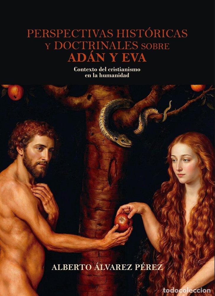 Libros: PERSPECTIVAS HISTORICAS Y ADOCTRINABLES DE ADAN Y EVA - ALVAREZ PEREZ, ALBERTO