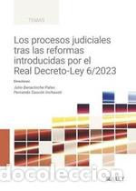 Libros: LOS PROCESOS JUDICIALES TRAS LAS REFORMAS INTRODUCIDAS POR EL REAL DECRETO-LEY 6/2023 - VVAA