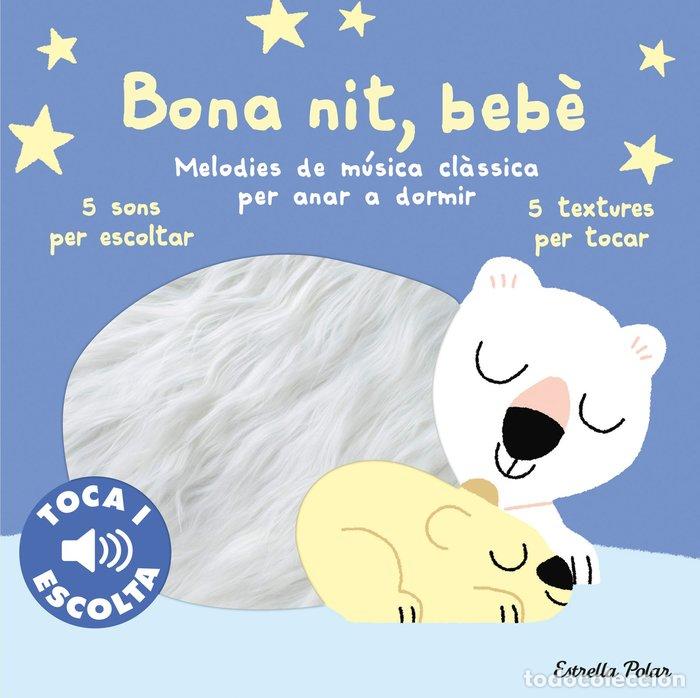 Livres: BONA NIT BEBE TOCA I ESCOLTA - BILLET, MARION
