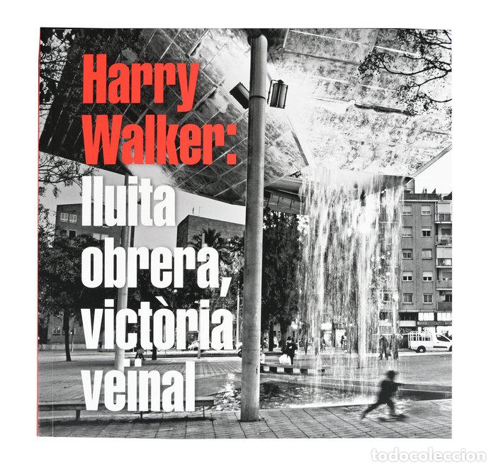 Livres: HARRY WALKER: LLUITA OBRERA, VICTORIA VE&Oslash;NAL - .