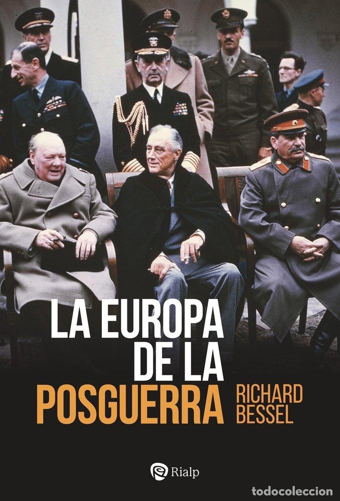 Libri: LA EUROPA DE LA POSGUERRA - BESSEL, RICHARD