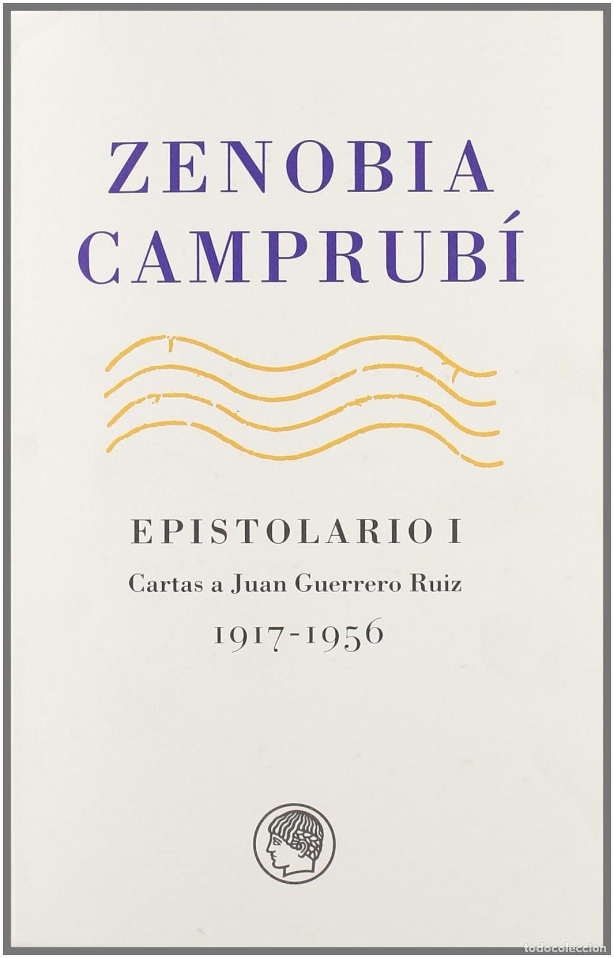 Livros: CARTAS A JUAN GUERRERO RUIZ, 1917-1956 - CAMPRUBI, ZENOBIA