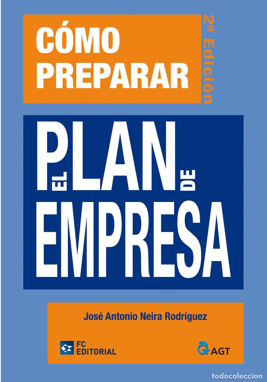 Livros: C&Oacute;MO PREPARAR EL PLAN DE EMPRESA - Neira Rodr&iacute;guez, Jos&eacute; Antonio