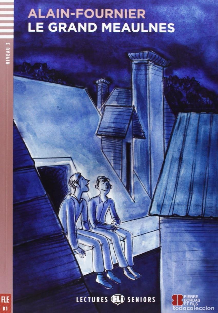 Livres: LE GRAND MEAULNES (NIV. 3 - B1) + CD - Alain Fournier